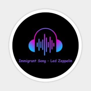 immigrant song - led zeppelin Magnet